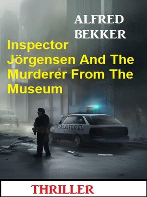 cover image of Inspector Jörgensen and the Murderer From the Museum